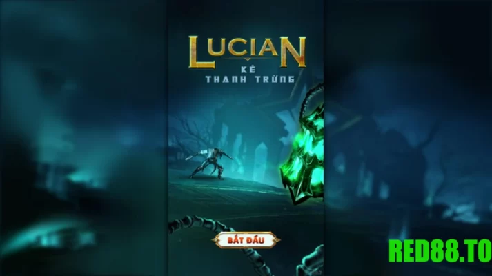 Hướng dẫn chơi Lucian Red88