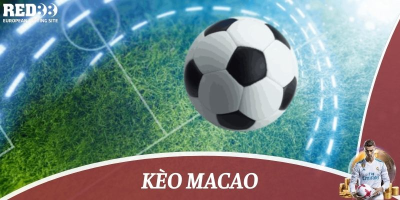 kèo macao