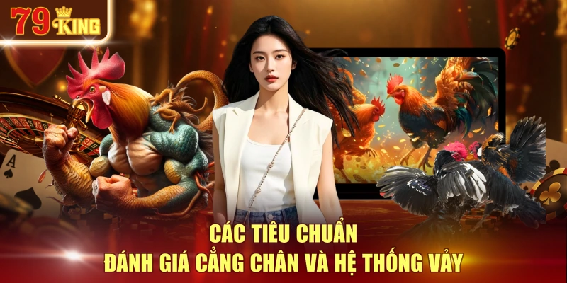 Các tiêu chuẩn đánh giá cẳng chân và hệ thống vảy
