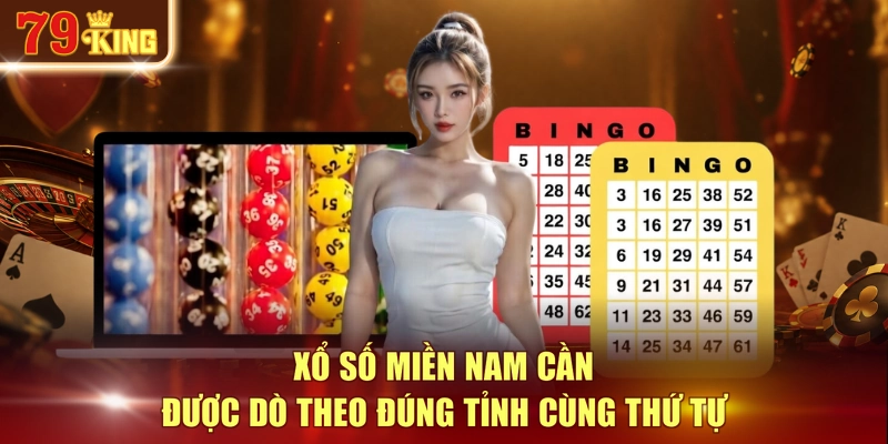 Xổ số miền nam cần được dò theo đúng tỉnh cùng thứ tự